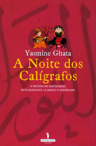 Imagen de archivo de A Noite dos Calgrafos (Portuguese Edition) Yasmine Ghata a la venta por medimops