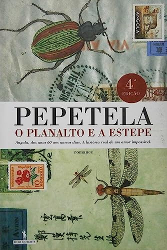 O Planalto E A Estepe - Pepetela