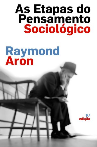 9789722040211: As etapas do pensamento sociolgico [ Livre import dEspagne ]