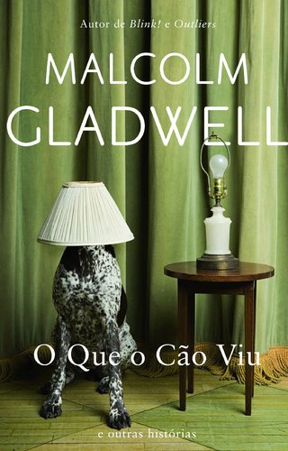 O Que o Cão Viu (Portuguese Edition)