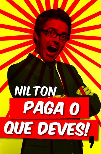 Imagen de archivo de Paga o Que Deves! (Portuguese Edition) [Paperback] Nilton a la venta por Ammareal