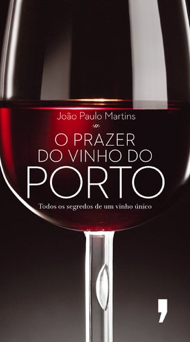 Stock image for O Prazer do Vinho do Porto (Portuguese Edition) for sale by ThriftBooks-Dallas