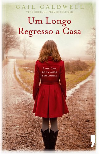 9789722048903: Um Longo Regresso a Casa (Portuguese Edition) [Paperback] Gail Caldwell