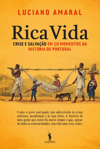 Stock image for Rica Vida Crise e Salvação em 10 Momentos da Hist ria de Portugal for sale by ThriftBooks-Atlanta