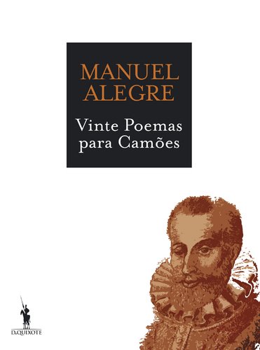 Vinte poemas para Camões / Manuel Alegre. - Alegre, Manuel