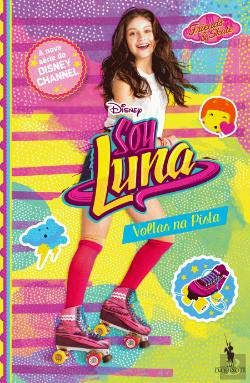 Stock image for Soy Luna N. 3 Voltas na Pista (Portuguese Edition) [Paperback] Dom Quixote for sale by medimops