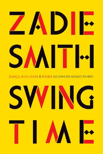 9789722062626: Swing Time (Portuguese Edition) [Paperback] Zadie Smith