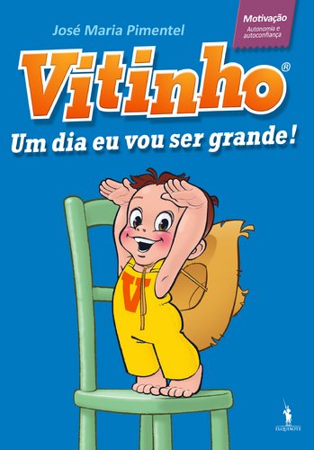 Stock image for Um Dia Eu Vou Ser Grande! Vitinho N.º 1 (Portuguese Edition) for sale by WorldofBooks