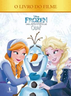 Stock image for Frozen: Uma Aventura do Olaf - Livro do Filme (Portuguese Edition) Dom Quixote for sale by medimops