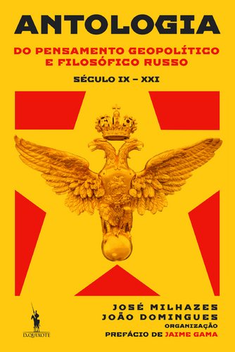 9789722063746: Antologia do Pensamento Geopoltico e Filosfico Russo Sculo IX - XXI (Portuguese Edition)