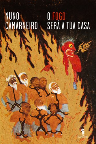 Beispielbild fr O Fogo Ser a Tua Casa (Portuguese Edition) zum Verkauf von dsmbooks