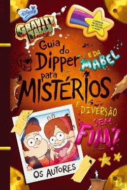 Beispielbild fr Gravity Falls - Guia do Dipper e da Mabel para Mistrios e Diverso Sem Fim! (Portuguese Edition) zum Verkauf von medimops