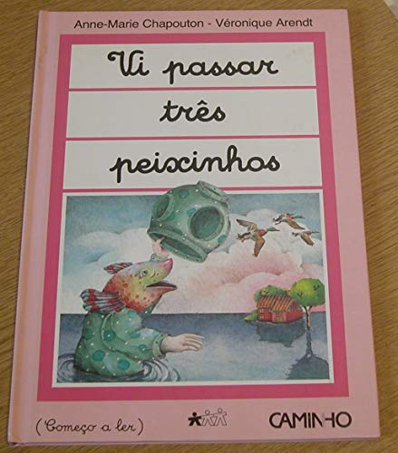 Stock image for Vi passar trs peixinhos for sale by Iridium_Books