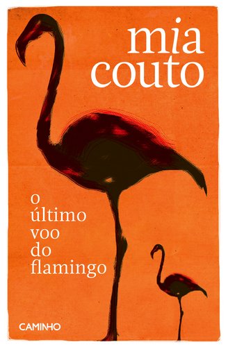 9789722113342: O Ultimo Voo Do Flamingo (Portuguese Edition)