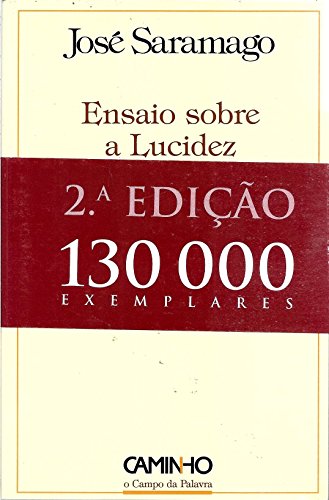 Ensaio sobre a Lucidez - Saramago, José