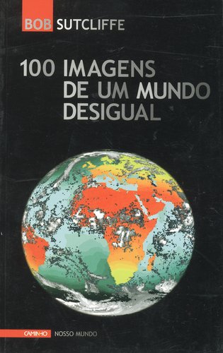 Stock image for 100 imagens de mundo desigual for sale by Iridium_Books