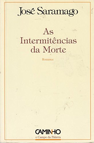 Beispielbild fr As intermitncias da mort- cap nov zum Verkauf von Iridium_Books