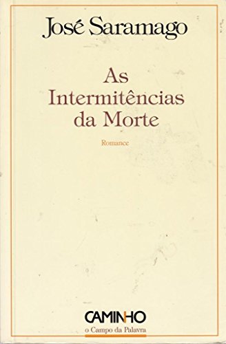 9789722117388: Intermitencias DA Morte, as