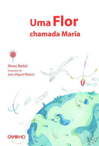 Imagen de archivo de Uma Flor Chamada Maria (Portuguese Edition) Ribeiro Jos Miguel a la venta por medimops