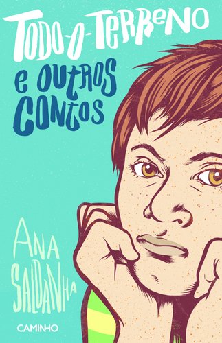 Todo-o-terreno e outros contos - Saldanha, Ana