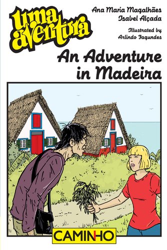 Imagen de archivo de An Adventure on Madeira Island (English Language) Ana Maria Magalhes , Isabel Alada a la venta por medimops