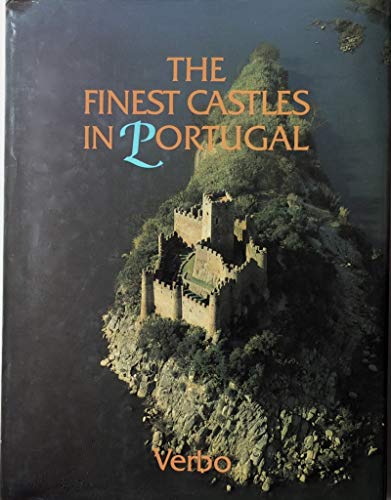 The finest Castles in Portugal - Gil, Julio; Cabrita, Augusta