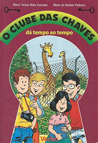 9789722212403: O Clube das Chaves - D Tempo ao Tempo (Portuguese Edition)