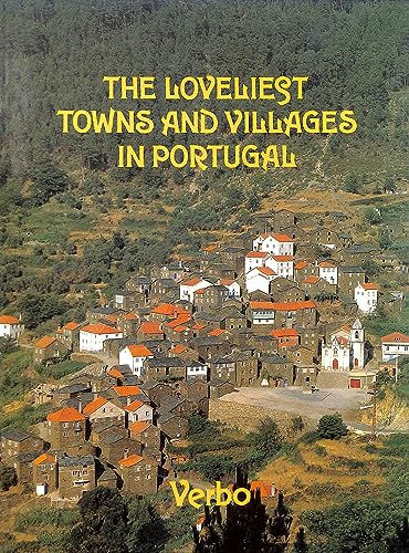 Stock image for The Loveliest Towns and Vilages in Portugal for sale by Wonder Book