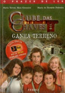 Stock image for O Clube Das Chaves: Ganha Terreno for sale by medimops