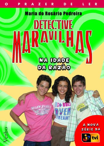 Imagen de archivo de Detective Maravilhas - Na Idade Da Razao [Paperback] Pedreira Maria Do Rosario a la venta por medimops