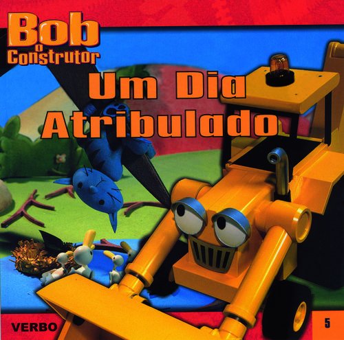 9789722226448: Bob o Construtor: Um dia Atribulado (Portuguese Edition)