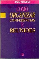 Stock image for _ livro como organizar conferncias e david seekings Ed. 1993 for sale by LibreriaElcosteo