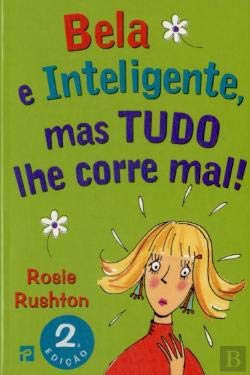 Beispielbild fr Bela e Inteligente mas Tudo Corre Mal! (Portuguese Edition) Rosie Rushton zum Verkauf von medimops