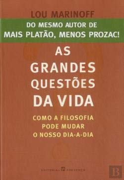 Beispielbild fr As Grandes Questes da Vida Como a filosofia pode mudar o nosso dia-a-dia zum Verkauf von medimops