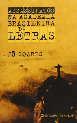 9789722336215: ASSASSINATOS NA ACADEMIA BRASILEIRA DE LETRAS (Grandes Narrativas)