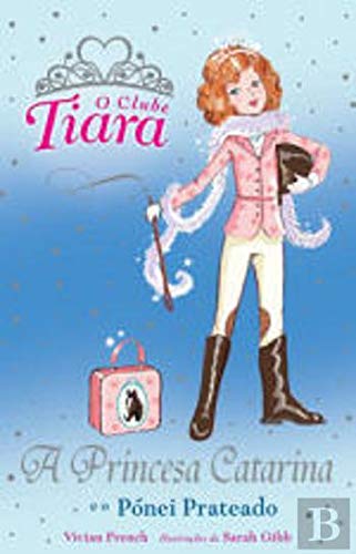 Beispielbild fr A Princesa Catarina e o P nei Prateado (Portuguese Edition) zum Verkauf von WorldofBooks