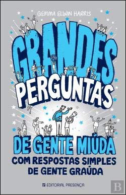 9789722351225: Grandes Perguntas de Gente Mida com Grandes Respostas Simples de Gente Grada (Portuguese Edition)