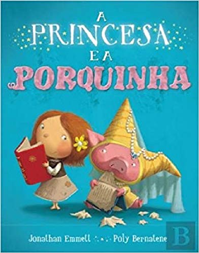 Stock image for A Princesa e a Porquinha (Portuguese Edition) for sale by ThriftBooks-Atlanta