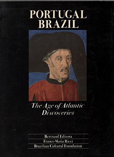 Beispielbild fr Portugal. Brazil. The Age of Atlantic Discoveries zum Verkauf von Zubal-Books, Since 1961