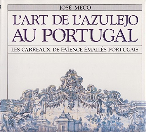 Imagen de archivo de L'art de l'azulejo au Portugal a la venta por medimops