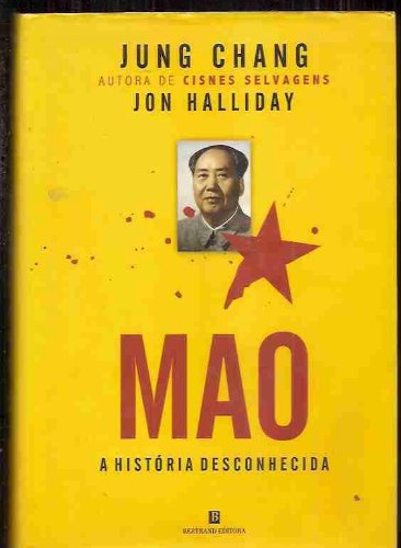 MAO. A HISTORIA DESCONHECIDA - CHANG, JUNG Y HALLIDAY, JON