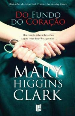Imagen de archivo de Do Fundo do Corao Livro de Bolso (Portuguese Edition) Mary Higgins Clark a la venta por medimops