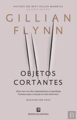 Beispielbild fr Objetos Cortantes (Portuguese Edition) Gillian Flynn zum Verkauf von medimops