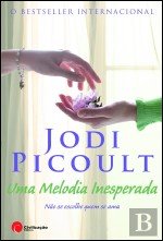 Imagen de archivo de Uma Melodia Inesperada (Portuguese Edition) [Paperback] Jodi Picoult a la venta por medimops