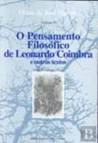 Stock image for O pensamento filosfico de Leonardo Coimbra e outros textos. Jorge Croce Rivera, ed.Obras de Jos Marinho, volume IV. for sale by Richard C. Ramer Old and Rare Books