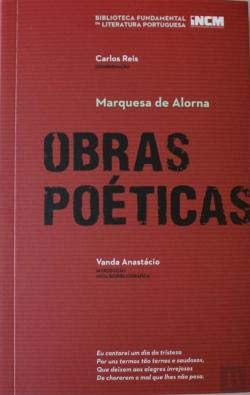 Stock image for Obras poticas. Vanda Anastcio, ed. Preface by Carlos Reis, series ed.Biblioteca Fundamental da Literatura Portuguesa. for sale by Richard C. Ramer Old and Rare Books