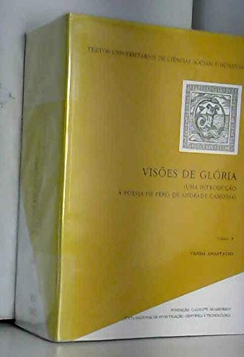 9789723108071: Visoes de gloria: Uma introducao a poesia de Pero de Andrade Caminha (Textos universitarios de ciencias sociais e humanas)