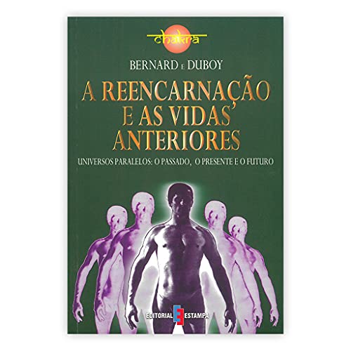 Imagen de archivo de A Reencarnao e as Vidas Anteriores (Portuguese Edition) Brnard Duboy , Jean Bernard a la venta por medimops