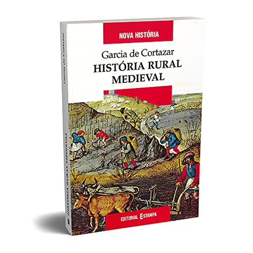 Stock image for Histria Rural Medieval (Portuguese Edition) Fernando Garca de Cortzar , Jos Angel Garcia de Cortazar for sale by medimops