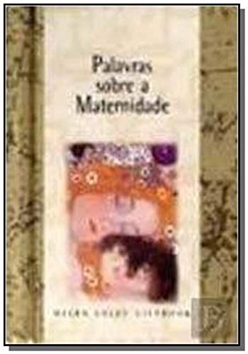 Imagen de archivo de Palavras sobre a Maternidade (Portuguese Edition) ESTAMPA a la venta por medimops